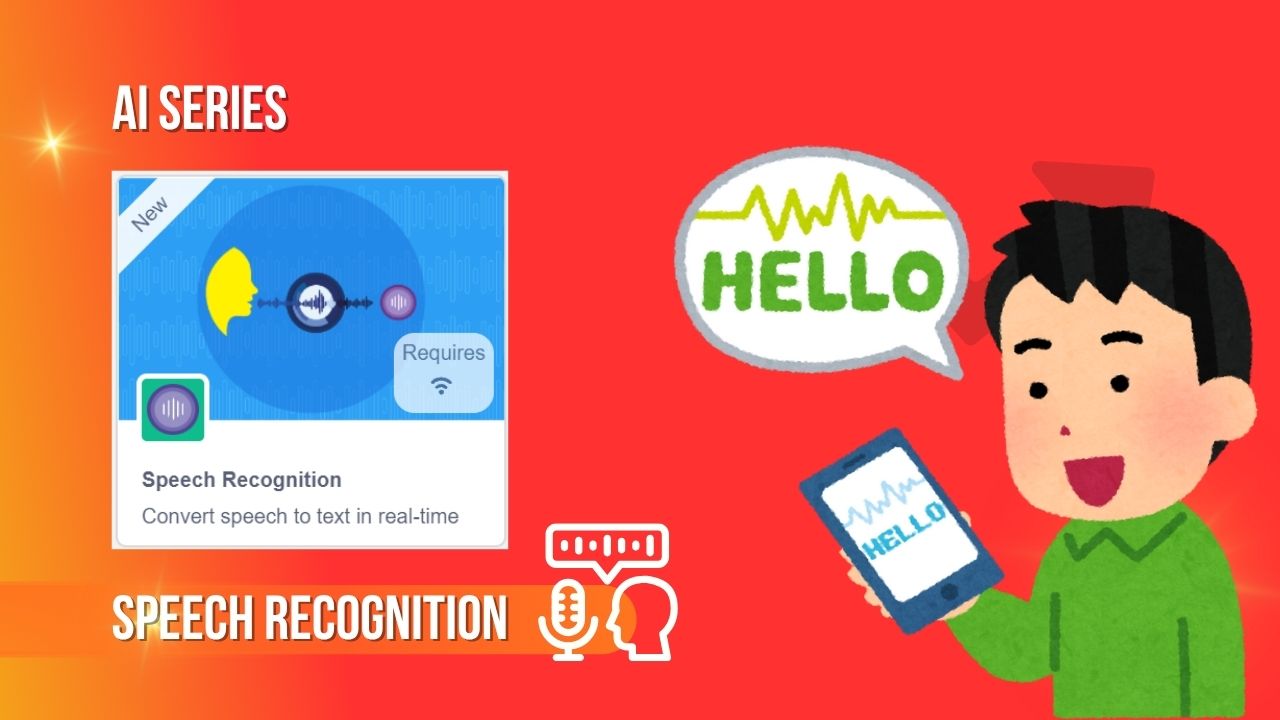 Anak Jago AI dengan PICTOBLOX – SPEECH RECOGNITION Series